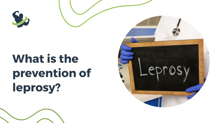 What is the prevention of leprosy?