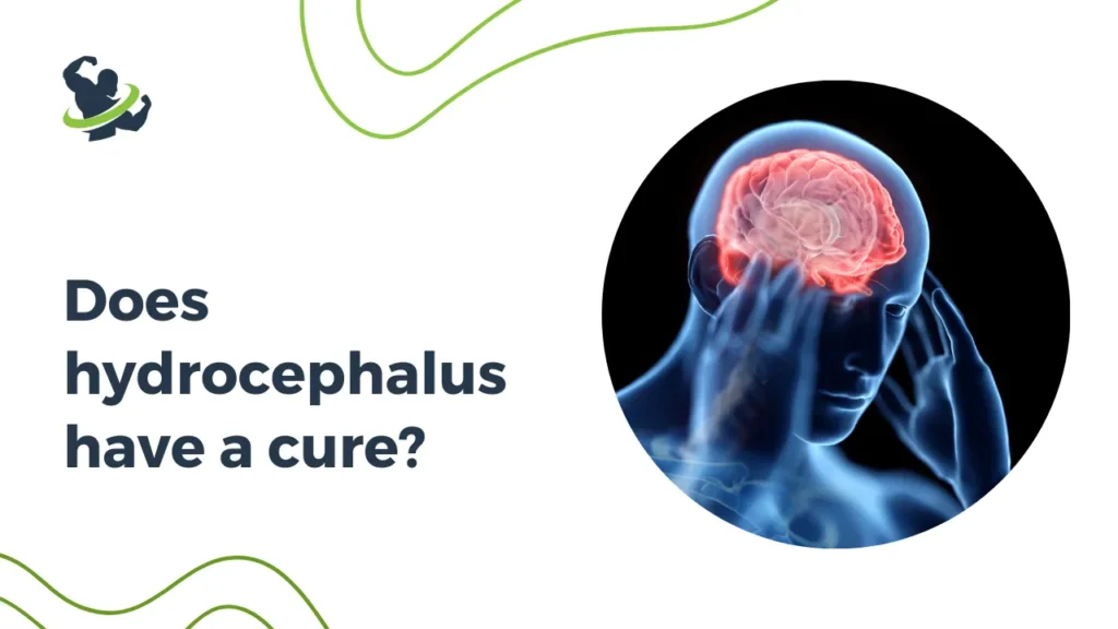 Does hydrocephalus have a cure?