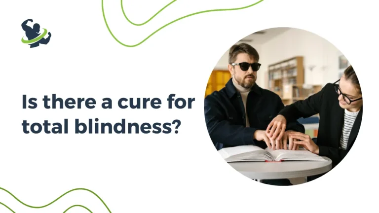 Is there a cure for total blindness?