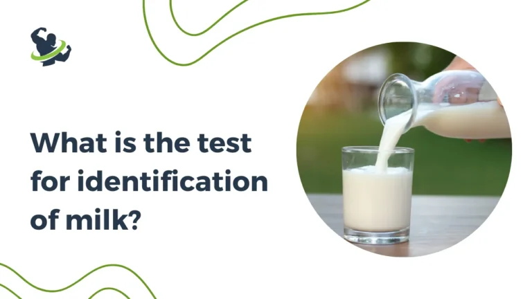 What is the test for identification of milk?