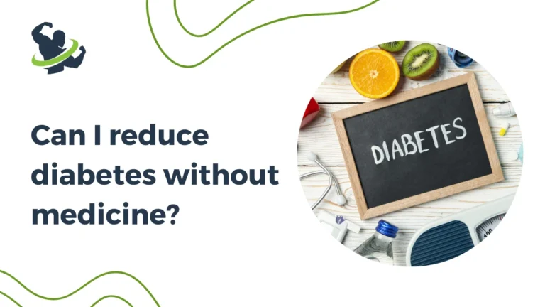 Can I reduce diabetes without medicine?